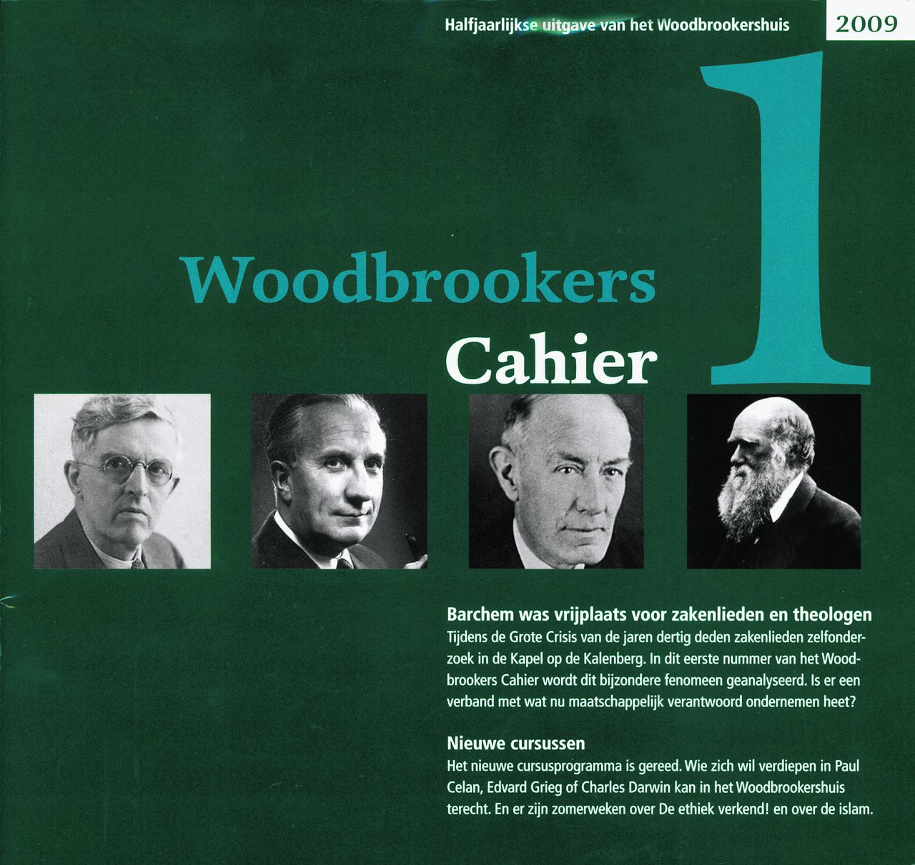 Woodbrookers Cahier nr. 1, uitgave van het Woodbrookershuis Auteur: Wouter Lookman 56 pag. 7,50 euro. Bestellen: inschrijvingen@woodbrookershuis.nl