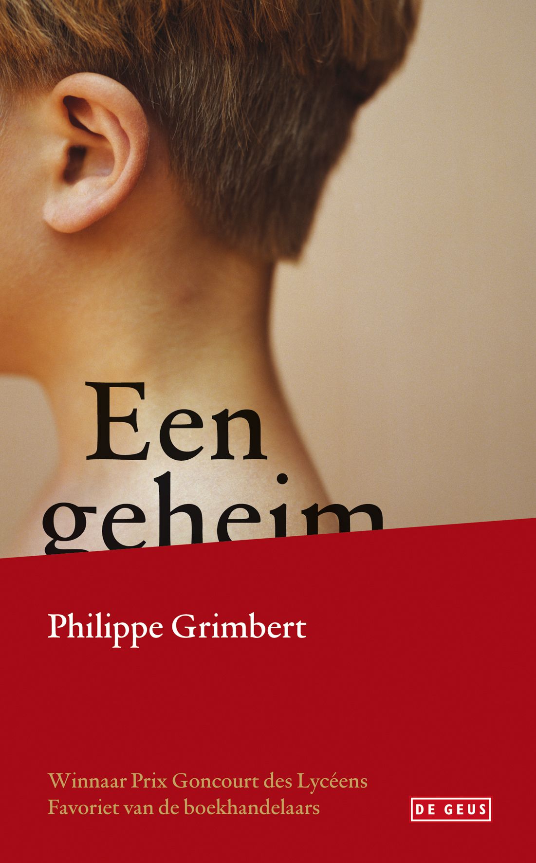 Philippe Grimbert: Een geheim. Vertaald door Jan Versteeg. De Geus, 125 blz. € 15,90