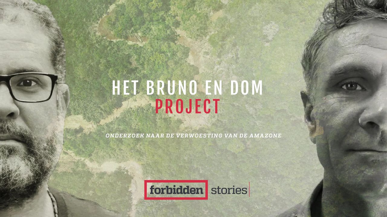 Het Bruno en Dom Project: onderzoek naar de verwoesting van de Amazone ...