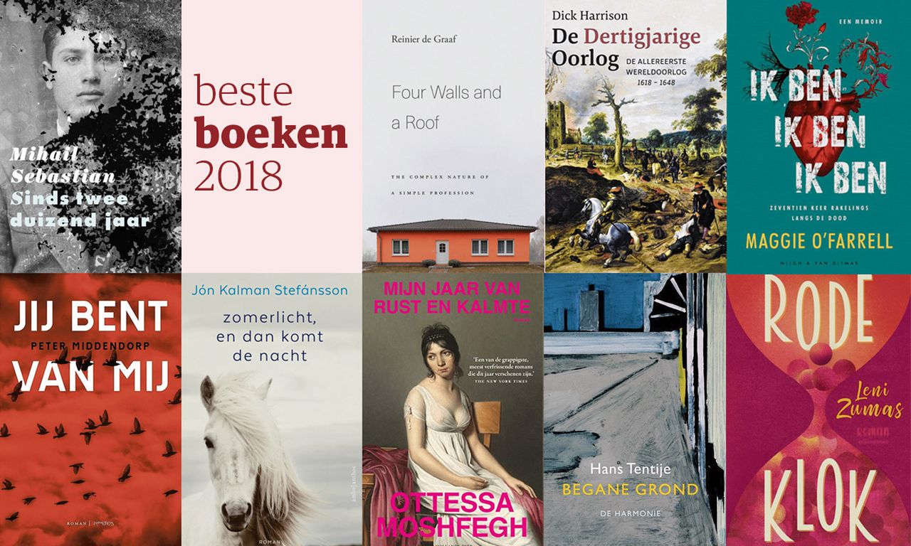 heuvel Lastig Bijna De 109 beste boeken van 2018 volgens onze recensenten - NRC