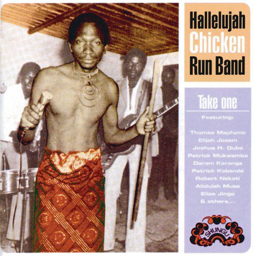 cd afropop Hallelujah Chicken Run Band:Take One ****-