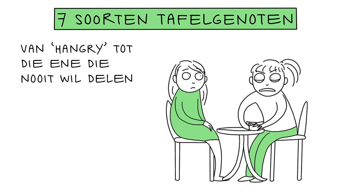 De types waar je mee aan tafel zit 