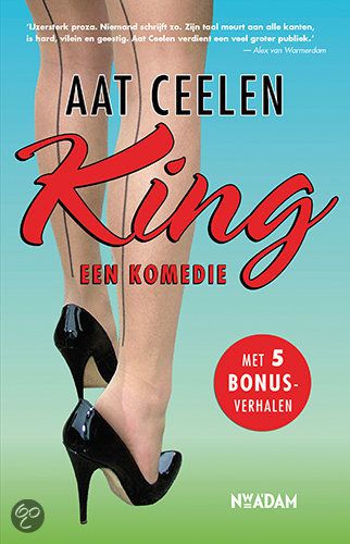 Cover van het boek King : Een komedie van Aat Ceelen