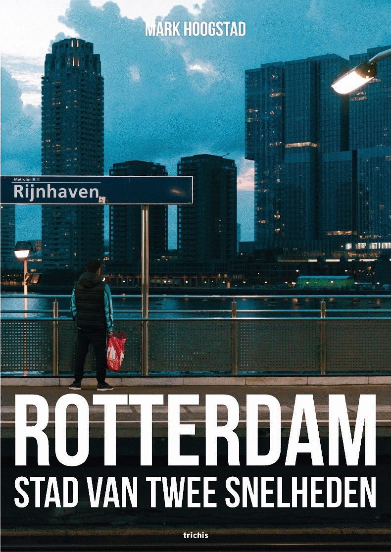 Het winnende boek: Rotterdam, stad van twee snelheden